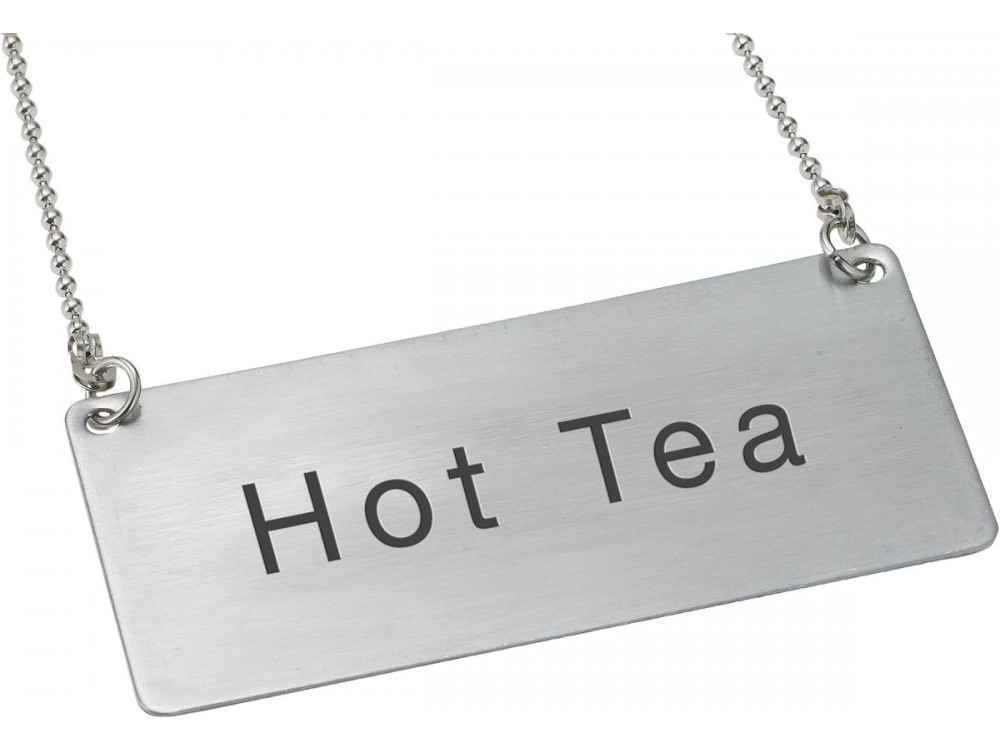 Winco SGN-201 Stainless Steel Hot Tea Chain Sign