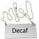 Omcan 80133 Stainless Steel Beverage "Decaf" Chain Sign
