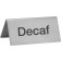 Winco SGN-102 Stainless Steel Decaf Tent Sign